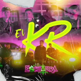 El KR by La Escuadra