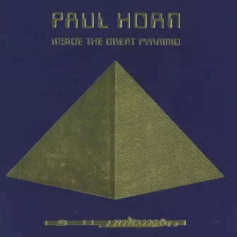 Inside the Great Pyramid by Paul Horn