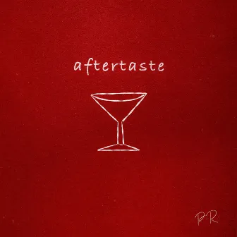 Aftertaste by Phil Rxcket