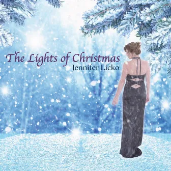 The Lights of Christmas by Jennifer Licko