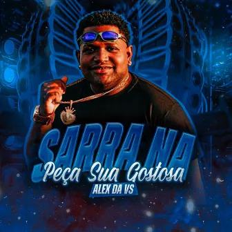 Sarra na Peça Sua Gostosa by ALEX DA VS