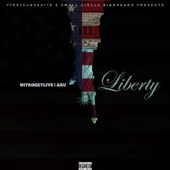 Liberty by NiTROGETLiVE