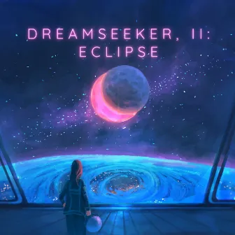 Dreamseeker, II: Eclipse by Kainbeats