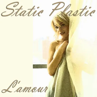 L'amour by Static Plastic