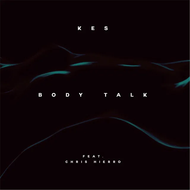 Body Talk (feat. Chris Hierro)