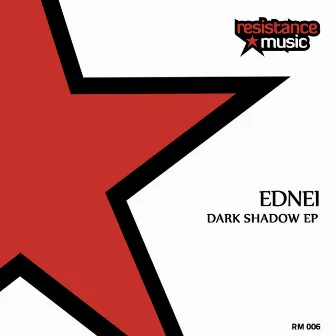 Dark Shadow EP by Edinei