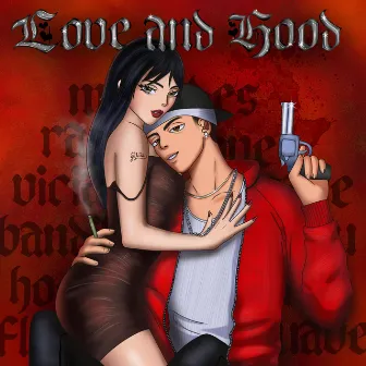 Love And Hood by Flayte Arte