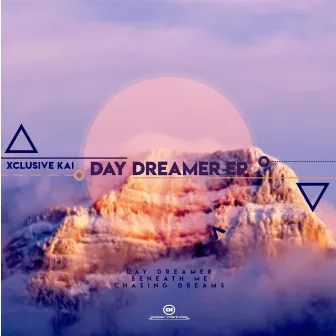 Day Dreamer EP by Xclusive kAi