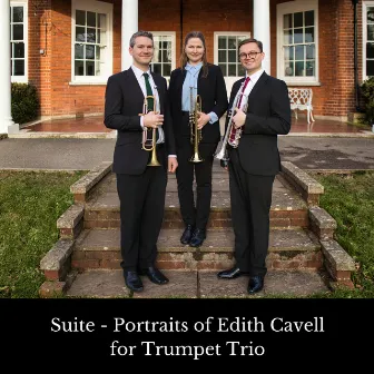 Linham: Suite - Portraits of Edith Cavell for Trumpet Trio by Sam Kinrade