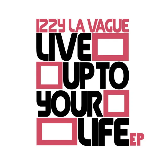 Live Up To Your Life - Instrumental