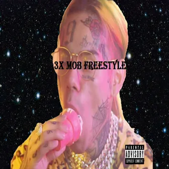 3X Mob Freestyle by 3x MOB