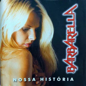 Nossa História by Barbarella