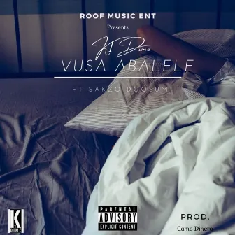 Vusa Abalele by K1 Dime