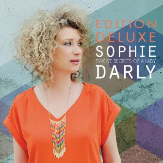 Twelve Secrets of a Lady (Edition Deluxe) by Sophie Darly