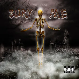 Bury Me by TheKidKsean