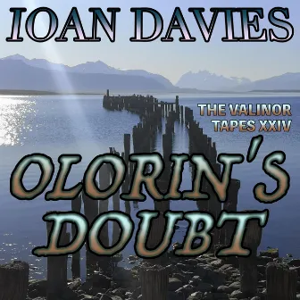 Olorin's Doubt by Ioan Davies