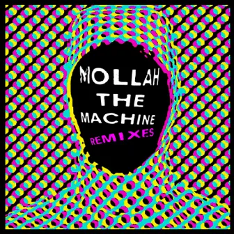 Mollah the Machine (Remixes) by Ya Tosiba