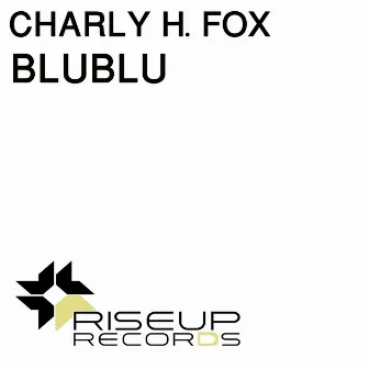 Blublu by Charly H. Fox