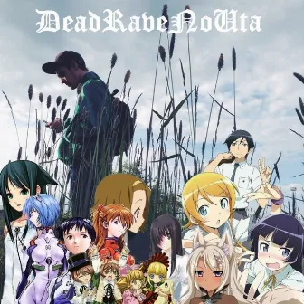 Dead Ravo No Uta by Dead Rave