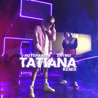 Tatiana (Remix) by Shyno