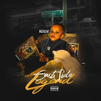 Eastside Legend by Highclass Nick