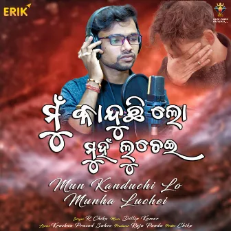 Mun Kanduchi Lo Munha Luchei by R Chiku