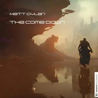 The Come Down by Matt Dylan