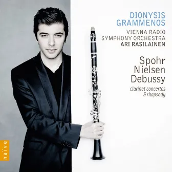 Spohr, Nielsen & Debussy: Clarinet Concertos & Rhapsody by Unknown Artist