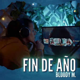 Fin de Año by Bloody M.