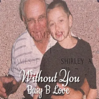 Without You by Busy B Love