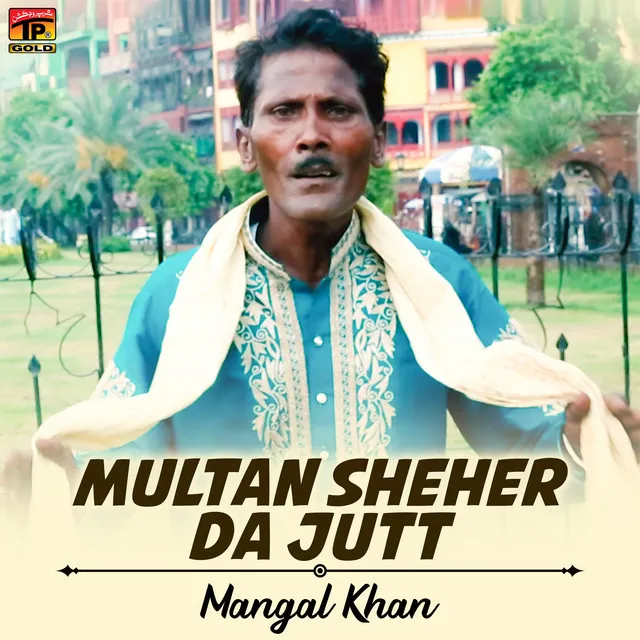 Multan Sheher Da Jutt - Single