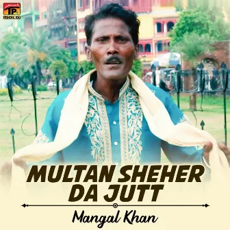 Multan Sheher Da Jutt - Single by 