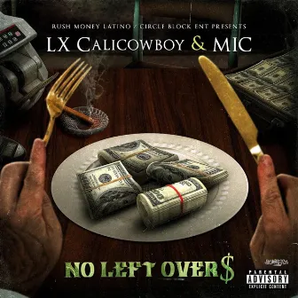 No Left Overs by Lxcalicowboy