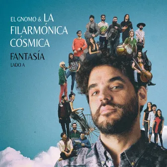 Fantasía - Lado A by El Gnomo & La Filarmónica Cósmica