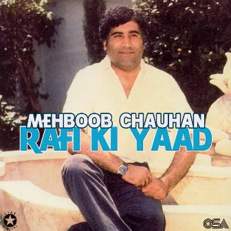 Rafi Ki Yaad by Mehboob Chauhan