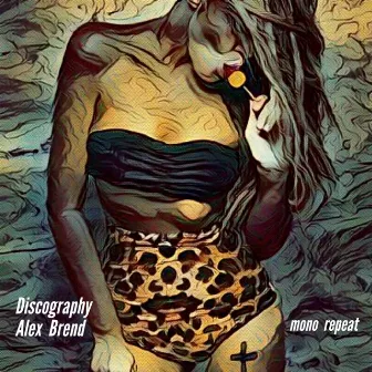 Discography - Alex Brend by Alex Brend