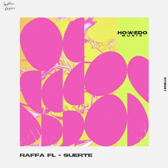 Suerte by Raffa Fl