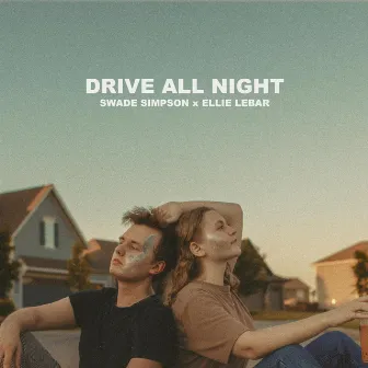 Drive All Night by Ellie LeBar