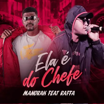 Ela É do Chefe by Mandrak