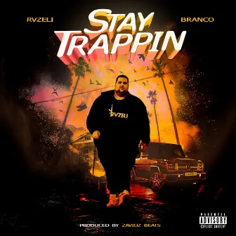 Stay Trappin by Rvzeli