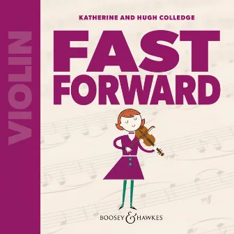 Katherine & Hugh Colledge: Fast Forward for Violin by Alexandra Wood