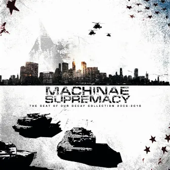 The Beat Of Our Decay by Machinae Supremacy