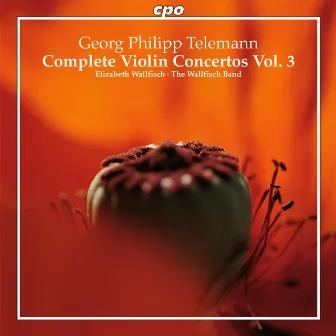 Telemann: Complete Violin Concertos, Vol. 3 by Elizabeth Wallfisch