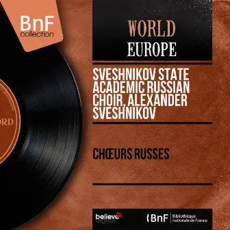 Chœurs russes (Mono Version) by Alexander Sveshnikov