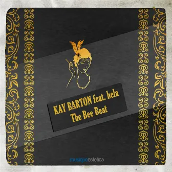 The Bee Beat by Kay Barton