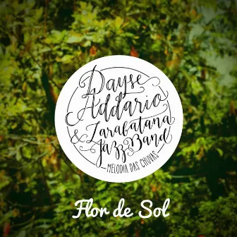 Flor de Sol by Dayse Addario