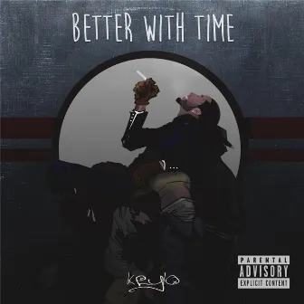 Better with Time by Keylo