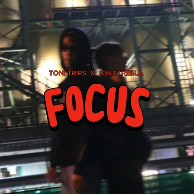 Focus