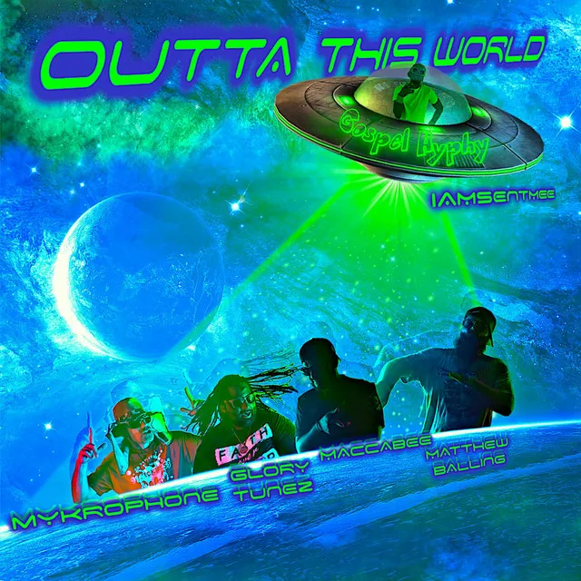 Outta This World (Gospel Hyphy)