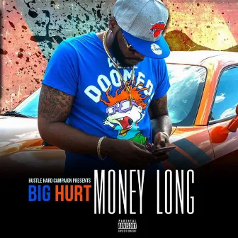 Money Long by Big Hurt